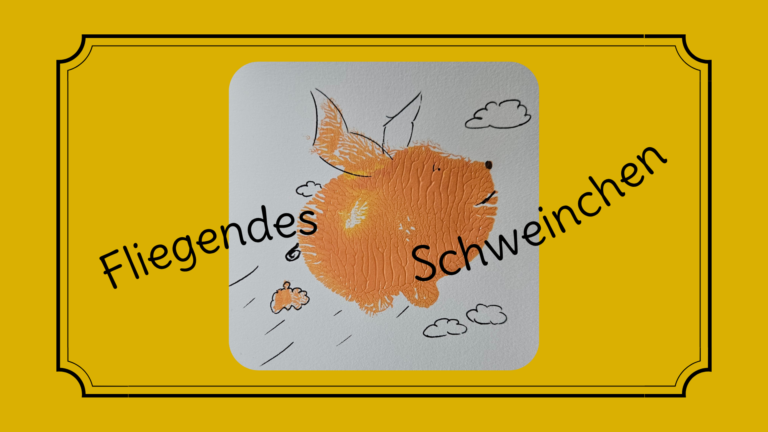 Fliegendes Schweinchen … hui …